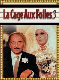 La Cage aux folles III - « Elles » se marient