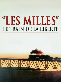 Les Milles, le train de la liberté