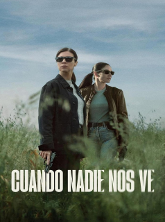 When No One Sees Us