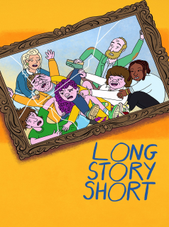 série Long Story Short Saison 1 en streaming voir Long Story Short Saison 1 en streaming